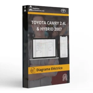 Diagramas Eléctricos TOYOTA CAMRY 2.4L & HYBRID 2007